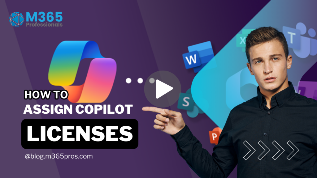 How to Assign Microsoft Copilot Licenses: A Step-by-Step Guide