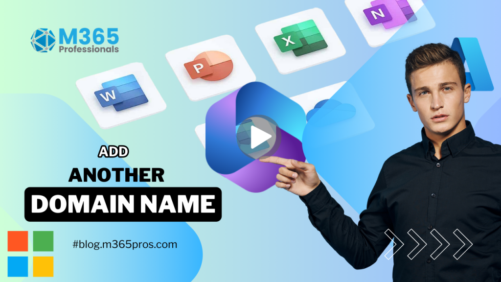 Adding Another Domain Name in Microsoft 365